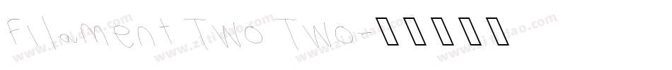 Filament Two Two字体转换